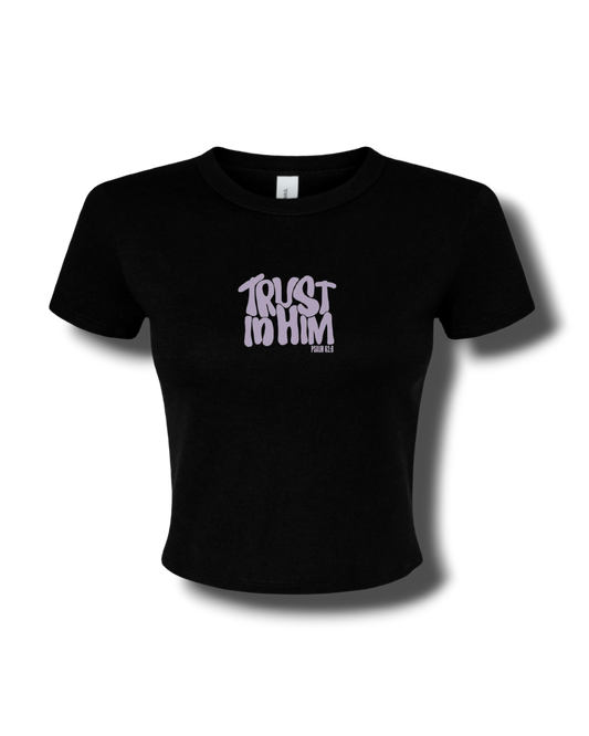 TRUST IN HIM Baby Tee (Black)