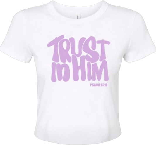 TRUST IN HIM Micro Rib Baby Tee (White)