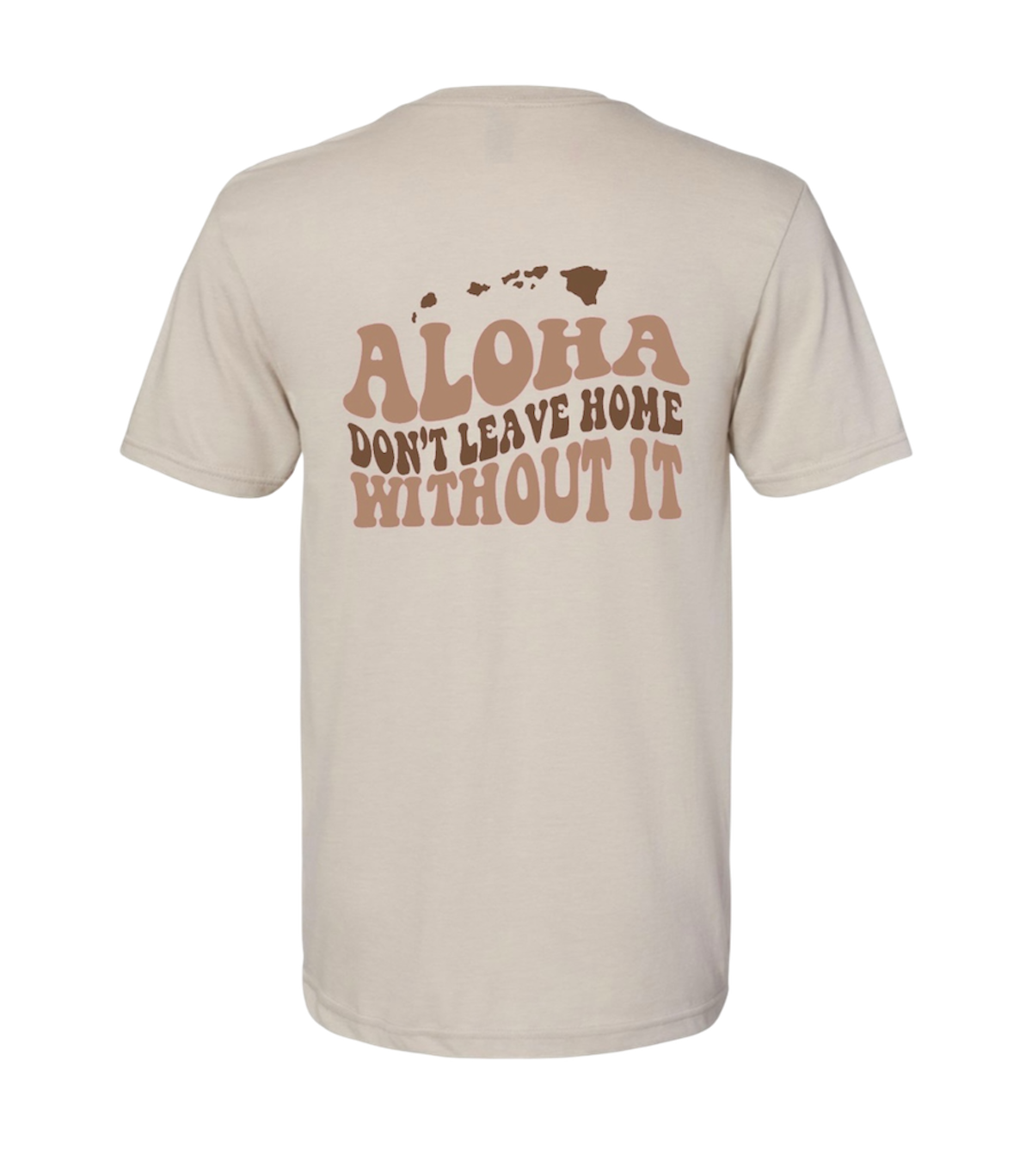 Aloha Don't leave home Classic fit SoftStyle (Sandy)